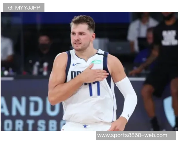 媒体人称卢卡防守进步显著队友需提供更多支持以助其发挥